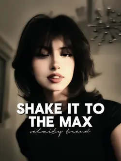 shake it to the max