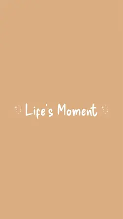 life moment