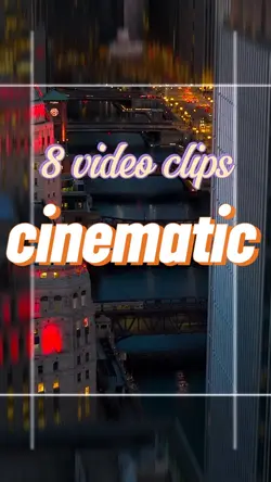 8 clips cinematic