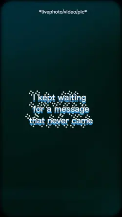 I kept waiting
