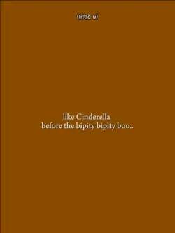like Cinderella 