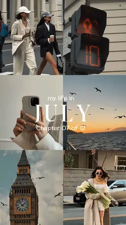 My life in july