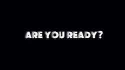 Are you ready?