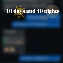 40 days and 40 night