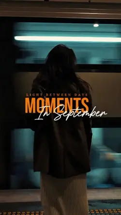 MOMENTS IN SEPTEMBER