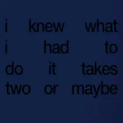It takes two. 