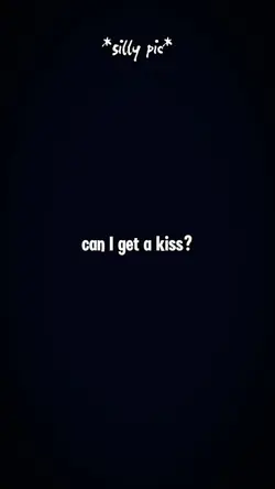 get a kiss