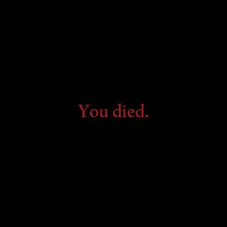 You died
