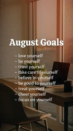 August Goals 