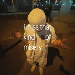 misery
