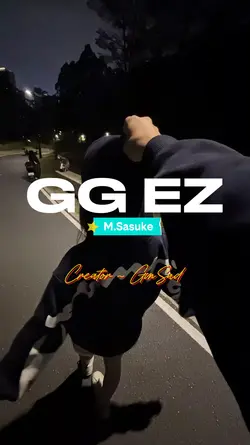GG EZ - M.Sasuke