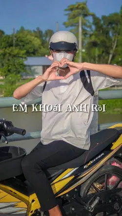 EM KHOÁI ANH RỒI 