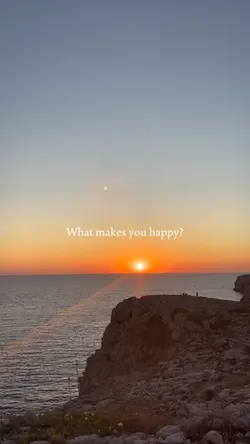Your happiness ?