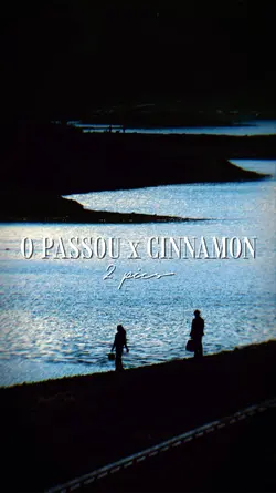 O Passou x Cinnamon
