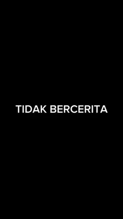 LAKI TAK BERCERITA