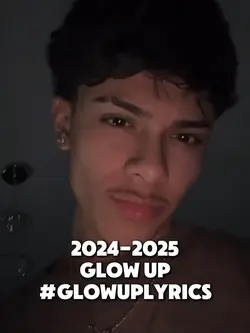 2024-2025 glow up