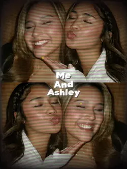 Me and Ashley