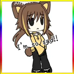 I’m so sad!!