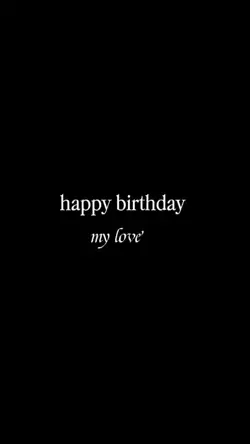 happybirthday mylove