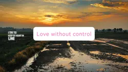 Love without control