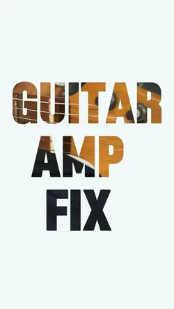 Guitar amp fix