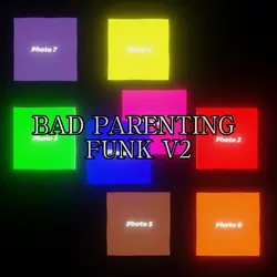 Bad parenting funkV2