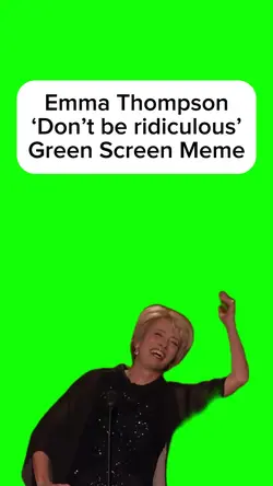 Don't be ridiculous