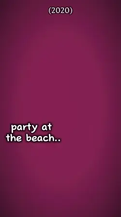 party at the beach*