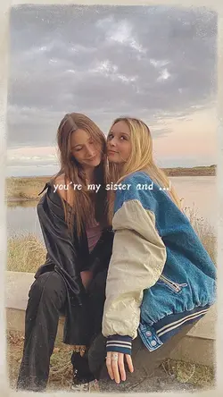 you're my sister