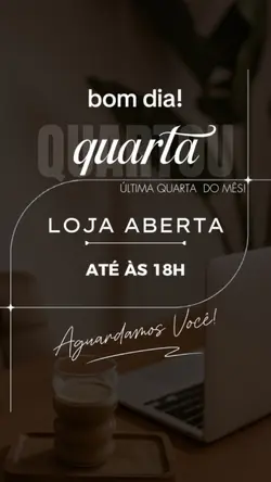 Loja aberta Quarta 
