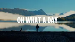 Oh What A Day