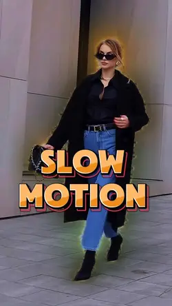 Slow motion 