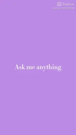 Ask me anything 