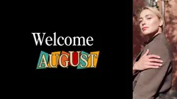 FREE AUGUST WELCOME