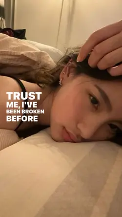 trust me, i’ve been