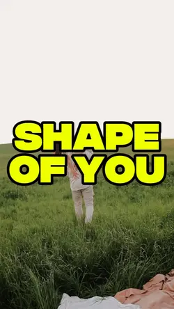 Love Shape Of You