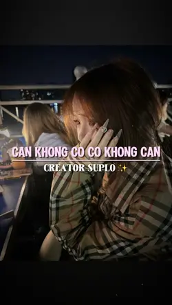 CẦN KHÔNG CÓ CÓ 