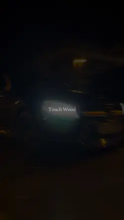 touch wood