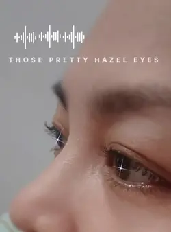 Hazel Eyes