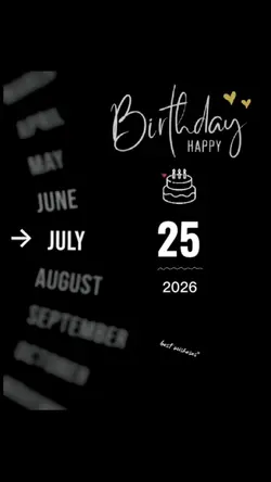 BDAY 25 JULY 2026