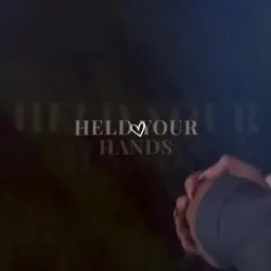 i finally held your 