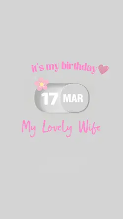 HBD WIFE 14 MARCH.
