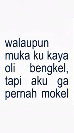 walupun muka ku kaya