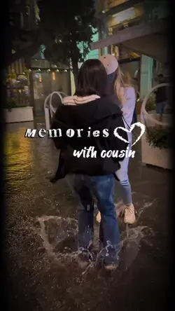 Memories with cousin