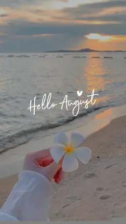 Hello August 2025
