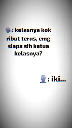 kelasnya kok ribut 