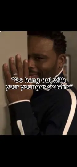 the cousin be like 