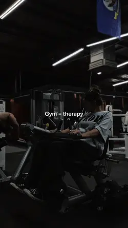 Gym = therapy
