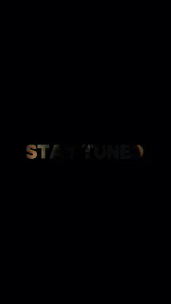 STAY TUNED EVERYONE
