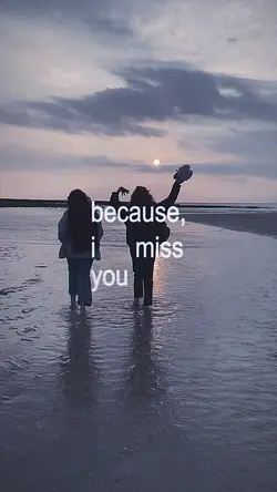 miss you bestfriends